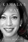 Kamala's Way - Dan Morain - 9781982175788