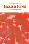 House Fires - Connor Franta - 9781982177713