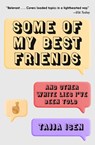 Isen, T: Some of My Best Friends - Tajja Isen - 9781982178437