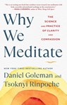 Why We Meditate - Daniel Goleman ; Tsoknyi Rinpoche - 9781982178468