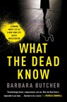 What the Dead Know - Barbara Butcher - 9781982179397