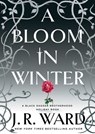 A Bloom in Winter - J.R. Ward - 9781982180287