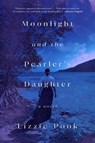 Moonlight and the Pearler's Daughter - Lizzie Pook - 9781982180515