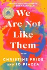 We Are Not Like Them - Christine Pride ; Jo Piazza - 9781982181031