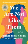 We Are Not Like Them - Christine Pride ; Jo Piazza - 9781982181055