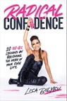 Radical Confidence - Lisa Bilyeu - 9781982181437