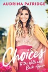 Choices - Audrina Patridge - 9781982183837