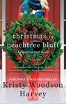 Christmas in Peachtree Bluff - Kristy Woodson Harvey - 9781982185206