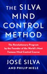 The Silva Mind Control Method - José Silva ; Philip Miele - 9781982185602
