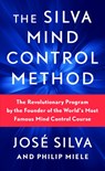 The Silva Mind Control Method - José Silva ; Philip Miele - 9781982185886