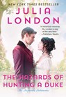 The Hazards of Hunting a Duke - Julia London - 9781982185961