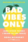 Bad Vibes Only - Nora McInerny - 9781982186739