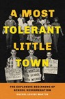 A Most Tolerant Little Town - Rachel Louise Martin - 9781982186869