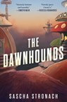 The Dawnhounds - Sascha Stronach - 9781982187057