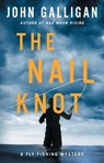 The Nail Knot - John Galligan - 9781982187866