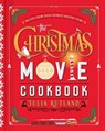 The Christmas Movie Cookbook - Julia Rutland - 9781982189389
