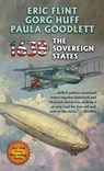1638: The Sovereign States - Eric Flint ; Gorg Huff ; Paula Goodlett - 9781982193560
