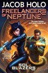Freelancers of Neptune - Jacob Holo - 9781982193683