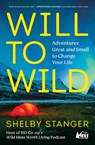 Will to Wild - Shelby Stanger - 9781982194338