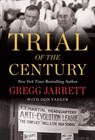 The Trial of the Century - Gregg Jarrett - 9781982198602
