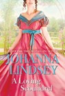 A Loving Scoundrel - Johanna Lindsey - 9781982199906