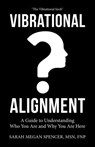 Vibrational Alignment - Sarah Megan Spencer Fnp - 9781982239138