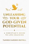 Unleashing Your God-Given Potential - Tanneh Kargbo-Reffell - 9781982298944