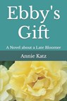 Ebby's Gift - Katz Annie Katz - 9781983273544