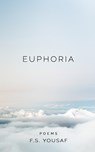 Euphoria - F S Yousaf - 9781983410369