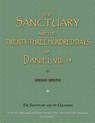 The Sanctuary and the Twenty-Three Hundred Days of Daniel VIII. 14: The Sanctuary and Its Cleansing - Uriah Smith - 9781983496967
