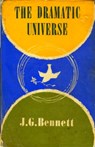 The Dramatic Universe: Volume 1: The Foundations of Natural Philosophy - J. G. Bennett - 9781983509780