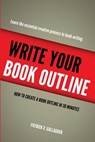 Write Your Book Outline - Patrick X Gallagher - 9781983543678