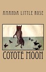 Coyote Moon - LITTLE ROSE,  Amanda - 9781983583483
