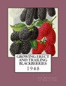 Growing Erect and Trailing Blackberries - Roger Chambers - 9781984027825