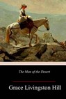 The Man of the Desert - Grace Livingston Hill - 9781984235503