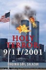 Holy Terror 9/11/2001 - SALAZAR,  Virginia Gayl - 9781984539199