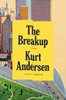 The Breakup - Kurt Andersen - 9781984801371