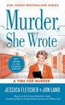 Murder, She Wrote: A Time for Murder - Jessica Fletcher ; Jon Land - 9781984804310