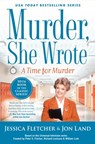 Murder, She Wrote: A Time for Murder - Jessica Fletcher ; Jon Land - 9781984804327