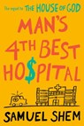 Man's 4th Best Hospital - Samuel Shem - 9781984805379