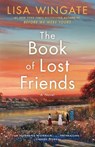 The Book of Lost Friends - Lisa Wingate - 9781984819901