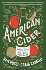 American Cider - Dan Pucci ; Craig Cavallo - 9781984820907