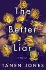 The Better Liar - Tanen Jones - 9781984821249