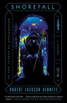 Shorefall - Robert Jackson Bennett - 9781984822772