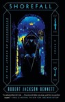 Shorefall - Robert Jackson Bennett - 9781984822772
