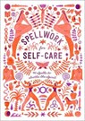 Spellwork for Self-Care - Potter Gift - 9781984822895