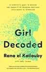 Girl Decoded - Rana el Kaliouby ; Carol Colman - 9781984824783