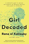 Girl Decoded - Rana el Kaliouby ; Carol Colman - 9781984824783
