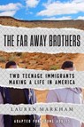 The Far Away Brothers (Adapted for Young Adults) - Lauren Markham - 9781984829795