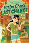 Maizy Chen's Last Chance - Lisa Yee - 9781984830289